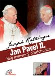 Jan Pavel II. - Můj milovaný předchůdce