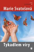 Tykadlem víry, Marie Svatošová